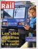 LA VIE DU RAIL N° 3439 - SNCF - Les clés du voyage a a carte, Réforme du système ferroviaire - Le texte de loi inquiète tous les camps, Ile de France ...