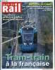 LA VIE DU RAIL N° 3457 - Multimodal - La lente progression du tram-train a la francaise, Nord Pas de Calais - La région suspend le paiement de 110 ...