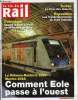 LA VIE DU RAIL N° 3459 - RER B - Eole un peu plus a l'ouest, Ile de France - Le RER B Nord focalise les critiques, Exposition - Les trente glorieuses ...
