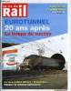 LA VIE DU RAIL N° 3465 - Eurotunnel - Le succès 20 ans après, Rhone-Alpes - Facilité de voyage entre Rhonexpress et Hop, SNCF - Nouvelle ligne pour le ...