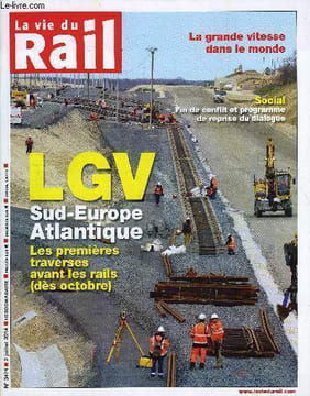 LA VIE DU RAIL N° 3474 - Réforme ferroviaire - Reprise du travail, reprise du dialogue social, Fret routier - Le péage de transit rapportera moins que ...