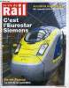 LA VIE DU RAIL N° 3495 - Transmanche - Pour ses 20 ans, Eurostar présente son nouveau train et en commande sept de plus, Accident de Brétigny - Le ton ...