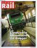 LA VIE DU RAIL N° 3496 - Industrie - 10 000 emplois menacés dans la filière ferroviaire, SNCF Immobilier - Le patrimoine, un filon a exploiter, ...