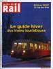 LA VIE DU RAIL N° 3497 - Métiers SNCF - Un jour rien que pour les filles, Ile de France - 100 km de tramways ouverts, Midi-Pyrénées - Dernières ...