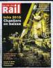 LA VIE DU RAIL N° 3509 - Chantiers - Réduction pour 2015 : une petite victoire pour la SNCF, RFF s'en va, réseau arrive, la dette reste, La SNCF ...