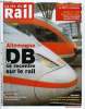 LA VIE DU RAIL N° 3539 - Allemagne - Virage stratégique de la Deutsche Bahn qui revient au rail, Brétigny - Le BEA-TT publie son rapport final, ...