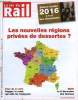 LA VIE DU RAIL N° 3552 - Régions - Un an pour réinventer la mobilité, SNCF : suppression de 1400 postes : les syndicats réagissent, Jacques Rapoport : ...