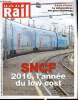 LA VIE DU RAIL N° 3557 - SNCF : 2016, année du doublement du low cost, Grande vitesse : la LGV est phase 2 est annoncée pour le 3 juillet, Intercités ...