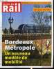 LA VIE DU RAIL N° 3635 - Bordeaux métropole : un nouveau modèle de mobilité. COLLECTIF