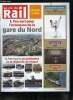 LA VIE DU RAIL N° 3751 - Pau - Canfranc - Saragosse, un nouveau succès obtenu auprès de l'union européenne, Ile de France, feu vert pour l'extension ...