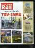 LA VIE DU RAIL N° 3775 - Le succès du TGV - Samu, deux à trois TGV sanitaires devraient circuler chaque semaine, Livraison de masques, les ...