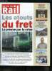 LA VIE DU RAIL N° 3777 - Les atouts du fret, la preuve par la crise, L'avenir de Fret SNCF en question, Fret, le travail de la SNCF Réseau salué par ...