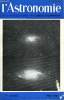 L'ASTRONOMIE - 77e ANNEE - J. H. Bigay : La classification des galaxies, E. Pillet : Groupe Dauphinois de la S.A.F. Séance du 19 février 1963, F. ...