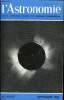 L'ASTRONOMIE - 83e ANNEE - M. Laffineur : L'observation photographique pondérée de la couronne solaire, M-J Martres : L'activité solaire, rotation ...