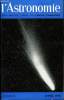 L'ASTRONOMIE - 84e ANNEE - V. P. Arkhipova : Les nébuleuses planétaires, E-H. Geneslay : L'astronomie a travers les siècles - IX : Les yeux de verre ...