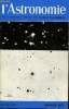 L'ASTRONOMIE - 85e ANNEE - J. Heidmann : La galaxie compacte II Zw 40, Nos amis, A. Baudry : L'observation d'objets anormalement froids et la ...