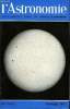 L'ASTRONOMIE - 85e ANNEE - B. Morando : Les passages des planètes inférieures devant le soleil, A. Hewish : Les pulsars, J. Meeus : Quelques ...