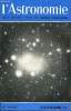 L'ASTRONOMIE - 85e ANNEE - J. Kovalesky : Progrès récents de l'astronomie, J. Meeus : Occultations rasantes en France, janvier a juin 1972, J. Meeus : ...