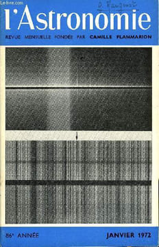L'ASTRONOMIE - 86e ANNEE - Le groupe Planètes : L'occultation de Scorpion par Jupiter le 13 mai 1971, A. Florsch : Nouvelles du groupe d'Alsace, G. ...