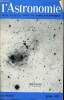 L'ASTRONOMIE - 86e ANNEE - J. Heidmann : Un groupe Maffei de galaxies, Nécrologie : Fridtjof Le Coultre, M. Dumont : Cours d'astronomie de la S.A.F., ...
