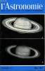 L'ASTRONOMIE - 91e ANNEE - B. Morando : Les calculatrices de poche et les astronomes, F. Link : L'activité solaire au 17e siècle, Longitudes ...