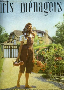 ARTS MENAGERS ET CULINAIRES N° 9 - La clé des champs et le tour de clé par Marcelle Auclair, Bohémiennes 1950 par J. Hureau, Batterie de camping par ...