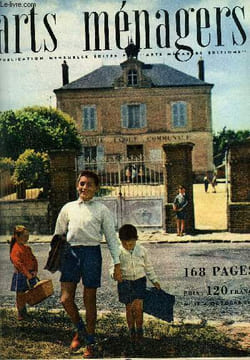 ARTS MENAGERS N° 58 - Passons au salon par Marcelle Auclair, Le coin du feu par Antoinette Barrère, Pour les filles et les garçons par M-B. Berdon, A ...