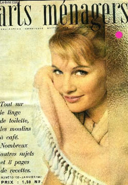 ARTS MENAGERS N° 133 - Savoir dire non par Marcelle Auclair, Le cas du studio, Au dessus de 1000 mètres, Elements de série : cuisine personnalisée, ...