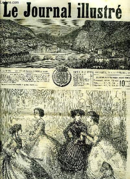 LE JOURNAL ILLUSTRE N° 97 - Causerie parisienne par H. de Hem, Anduze par Jacques Bonus, Les toilettes de la famille Benoiton par H. de Hem, Le ...