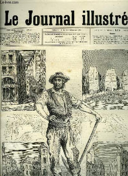 LE JOURNAL ILLUSTRE N° 46 - Les démolitions de Paris, Le percement de l'avenue de l'Opéra; la butte des Moulins par H. Meyer, L'élargissement de la ...