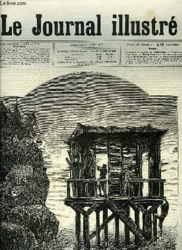 LE JOURNAL ILLUSTRE N° 15 - Les exilés le nouveau drame de la Porte-Saint-Martin, dix tableaux par H. Meyer, Les faits divers illustrés : Le drame de ...