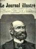 LE JOURNAL ILLUSTRE N° 47 - L'exposition universelle de 1878 par Adolphe Kubly, M. Glais-Bizoin par Henri Meyer, L'exposition par Claverie, La guerre ...