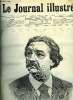LE JOURNAL ILLUSTRE N° 6 - Gustave Doré par Henri Meyer, La commission des prétendantes par Henri Meyer, Les membres des familles ayant régné sur la ...