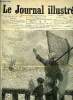 LE JOURNAL ILLUSTRE N° 28 - Chronique de la semaine par Alfred Barbou, Nos gravures par Léon Kerst, Le roi de Trèfle (suite) par Jack Morand. ...
