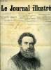 LE JOURNAL ILLUSTRE N° 47 - Chronique de la semaine par Alfred Barbou, Beaux Arts et Théatres par Charles Darcours, Nos gravures par Léon Kerst. ...