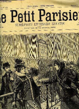 LE PETIT PARISIEN - SUPPLEMENT LITTERAIRE ILLUSTRE N° 420 - Une première hypothèque par Paul de Garros, L'enfant du mécanicien par Pierre Duo, ...