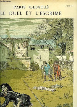 PARIS ILLUSTRE N° 31 - Le duel et l'escrime, Un duel judiciaire au VIe siècle par E. Grasset, Le duel par Adolphe Tavernier, Le duel du bon chevalier ...