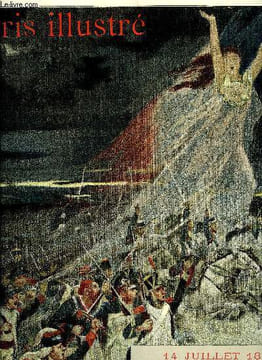 PARIS ILLUSTRE N° 28 - La vie de Paris, Episode de la prise de la Bastille (14 juillet 1789) par Louis Dunki, Le 14 juillet par Emile Michelet, M. ...