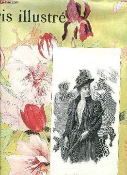 PARIS ILLUSTRE N° 116 - La vie de Paris par Gaston Jollivet, La comédie française par Adolphe Aderer, Mademoiselle Samary de la comédie française, M. ...