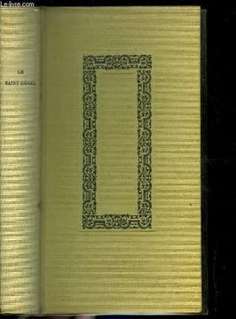 LA QUETE DU SAINT GRAAL. BEGUIN ALBERT, BONNEFOY YVES