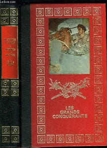 ALEXANDRE LE GRAND - JUSTINIEN DE BYZANCE - GENGIS KHAN