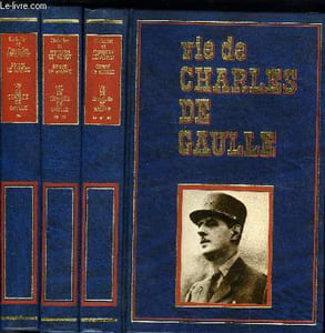 VIE DE CHARLES DE GAULLE EN 3 TOMES