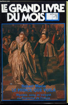 LE GRAND LIVRE DU MOIS N° 186 - Robert Merle - Le prince que voila, Rose Vincent - Le temps d'un royaume, Alain Gerber - Le lapin de lune, Patrick ...