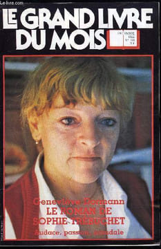 LE GRAND LIVRE DU MOIS N° 189 - Geneviève Dormann - Le roman de Sophie Trébuchet, Olivier Todd - Un cannibale très convenable, Vladimir Volkoff - Le ...