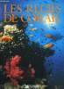 LES RECIFS DE CORAIL. COLLECTIF