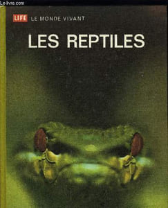 LIFE LE MONDE VIVANT - LES REPTILES