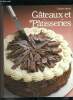 Gateaux et patisseries - Cuisiner mieux. Collectif