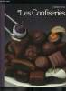 Les confiseries - Cuisiner mieux. Collectif