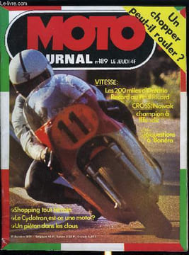 MOTO JOURNAL N° 189 - Les 200 miles d'Ontario, Ronde des saisons au Paul-Ricard et Critérium, Championnat de France cross 250 a Iffendic, La parole ...