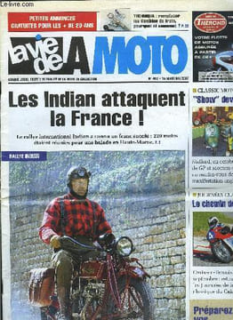 LA VIE DE LA MOTO N° 498 - International Indian Rallye, Bourse a Ballancourt, Course de Cote de Pibrac, Bourse a Léognan, Bourse a Caveirac, bourse a ...